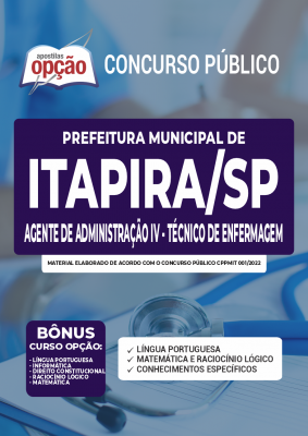 Apostila Prefeitura de Itapira - SP - Agente de Administração IV - Técnico de Enfermagem