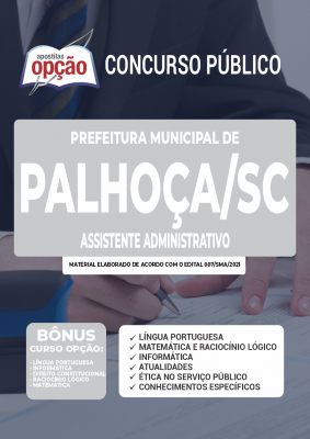Apostila Prefeitura de Palhoça - SC - Assistente Administrativo