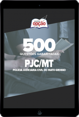 Caderno PJC-MT - 500 Questões Gabaritadas em PDF