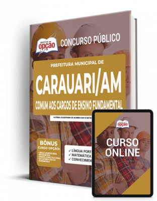 Apostila Prefeitura de Carauari - AM - Comum aos Cargos de Ensino Fundamental