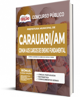 Apostila Prefeitura de Carauari - AM - Comum aos Cargos de Ensino Fundamental