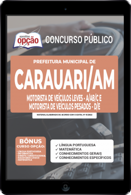 Apostila Prefeitura de Carauari - AM em PDF - Motorista de Veículos Leve (A/AB/C) e Motorista de Veículos Pesados (D/E)