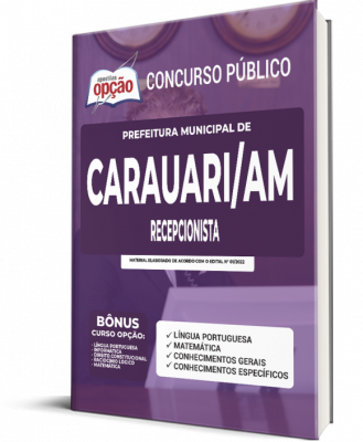 Apostila Prefeitura de Carauari - AM - Recepcionista