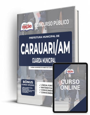 Apostila Prefeitura de Carauari - AM - Guarda Municipal