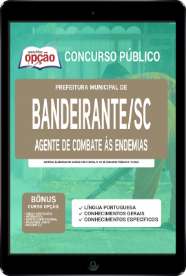 Apostila Prefeitura de Bandeirante - SC em PDF - Agente de Combate às Endemias