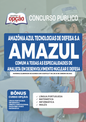 Apostila AMAZUL - Comum a Todas as Especialidades de Analista em Desenvolvimento de Tecnologia Nuclear e Defesa