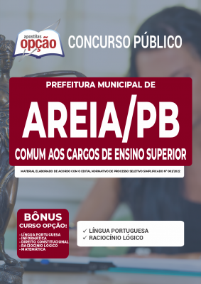 Apostila Prefeitura de Areia - PB - Comum aos Cargos de Ensino Superior: Advogado, Assistente Social e Psicólogo