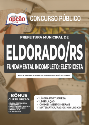 Apostila Prefeitura de Eldorado do Sul - RS - Fundamental Incompleto: Eletricista