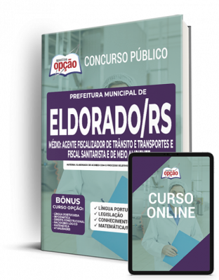 Apostila Prefeitura de Eldorado do Sul - RS - Médio: Agente Fiscalizador de Trânsito e Transportes e Fiscal Sanitarista e de Meio Ambiente