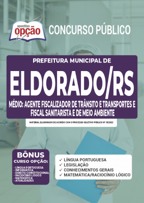 Apostila Prefeitura de Eldorado do Sul - RS - Médio: Agente Fiscalizador de Trânsito e Transportes e Fiscal Sanitarista e de Meio Ambiente