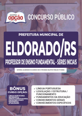 Apostila Prefeitura de Eldorado do Sul - RS - Professor de Ensino Fundamental - Séries Iniciais