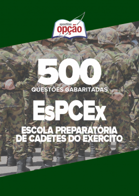 Caderno ESPCEX - 500 Questões Gabaritadas