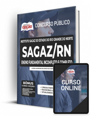 Apostila Instituto SAGAZ - RN - Ensino Fundamental Incompleto e Completo: Contínuo, Vigia e Auxiliar de Serviços Básicos