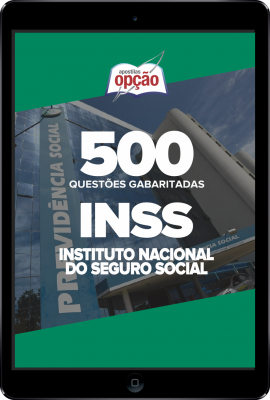 Caderno INSS - 500 Questões Gabaritadas em PDF