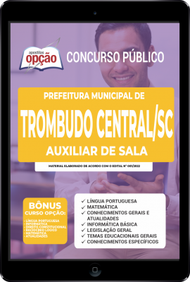 Apostila Prefeitura de Trombudo Central - SC em PDF - Auxiliar de Sala