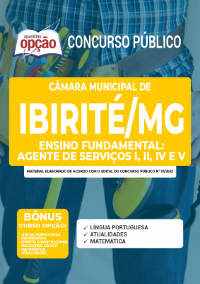 Apostila Câmara de Ibirité - MG - Ensino Fundamental: Agente de Serviços I, II, IV e V