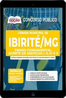 Apostila Câmara de Ibirité - MG em PDF - Ensino Fundamental: Agente de Serviços I, II, IV e V