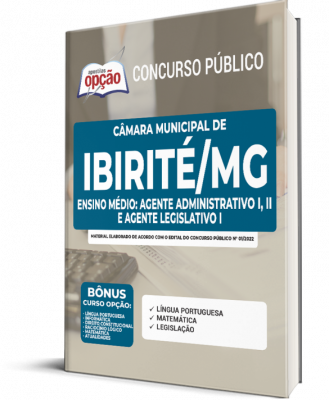 Apostila Câmara de Ibirité - MG - Ensino Médio: Agente Administrativo I, II e Agente Legislativo I