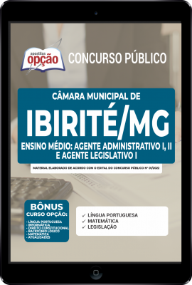 Apostila Câmara de Ibirité - MG em PDF - Ensino Médio: Agente Administrativo I, II e Agente Legislativo I