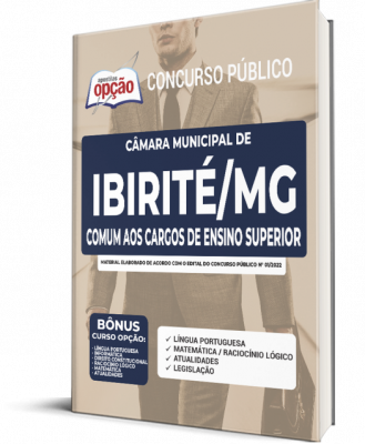 Apostila Câmara de Ibirité - MG - Comum aos Cargos de Ensino Superior: Agente Administrativo IV e V e Agente Legislativo IV e V