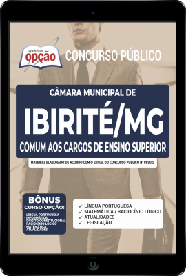 Apostila Câmara de Ibirité - MG em PDF - Comum aos Cargos de Ensino Superior: Agente Administrativo IV e V e Agente Legislativo IV e V