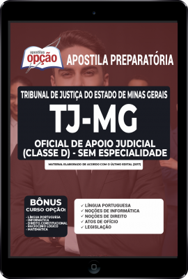 Apostila TJ-MG em PDF - Oficial de Apoio Judicial (Classe D) - Sem Especialidade