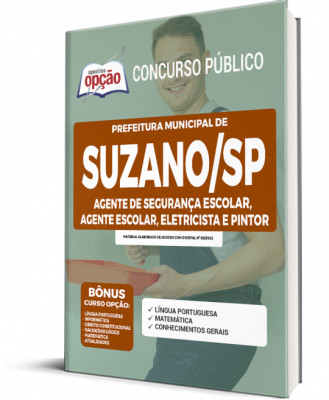 Apostila Prefeitura de Suzano - SP - Agente de Segurança Escolar, Agente Escolar, Eletricista e Pintor