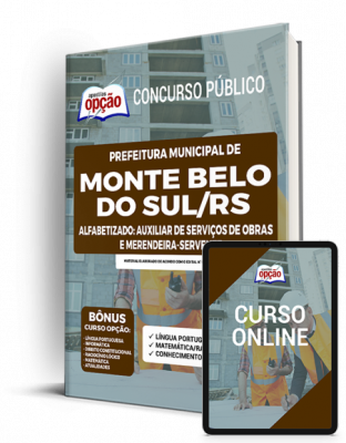 Apostila Prefeitura de Monte Belo do Sul - RS - Alfabetizado: Auxiliar de Serviços de Obras e Merendeira-Servente