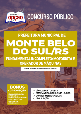 Apostila Prefeitura de Monte Belo do Sul - RS - Fundamental Incompleto: Motorista e Operador de Máquinas