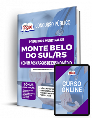 Apostila Prefeitura de Monte Belo do Sul - RS - Comum aos Cargos de Ensino Médio