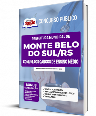 Apostila Prefeitura de Monte Belo do Sul - RS - Comum aos Cargos de Ensino Médio