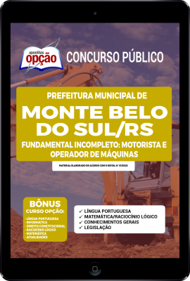 Apostila Prefeitura de Monte Belo do Sul - RS em PDF - Fundamental Incompleto: Motorista e Operador de Máquinas
