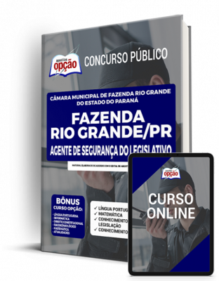 Apostila Câmara de Fazenda Rio Grande - PR - Agente de Segurança do Legislativo