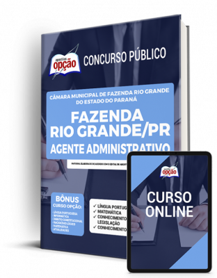 Apostila Câmara de Fazenda Rio Grande - PR - Agente Administrativo