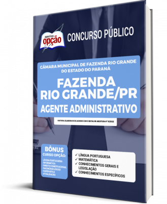 Apostila Câmara de Fazenda Rio Grande - PR - Agente Administrativo