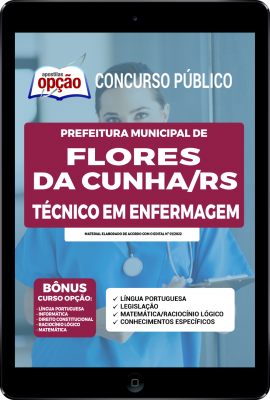 Apostila Prefeitura de Flores da Cunha - RS em PDF - Técnico em Enfermagem