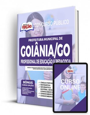 Apostila Prefeitura de Goiânia - GO - Profissional de Educação II/Pedagogia