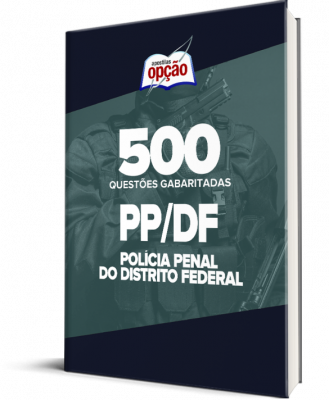 Caderno Polícia Penal - DF - 500 Questões Gabaritadas