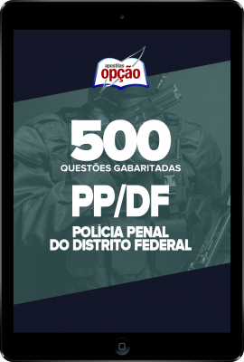 Caderno Polícia Penal - DF - 500 Questões Gabaritadas em PDF