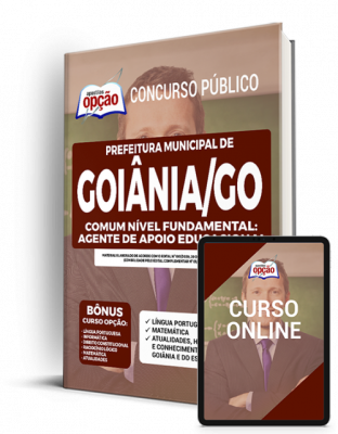 Apostila Prefeitura de Goiânia - GO - Comum Nível Fundamental: Agente de Apoio Educacional