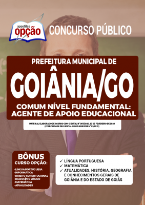 Apostila Prefeitura de Goiânia - GO - Comum Nível Fundamental: Agente de Apoio Educacional