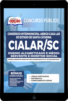 Apostila CIALAR-SC em PDF - Ensino Alfabetizado e Médio: Servente e Monitor Social