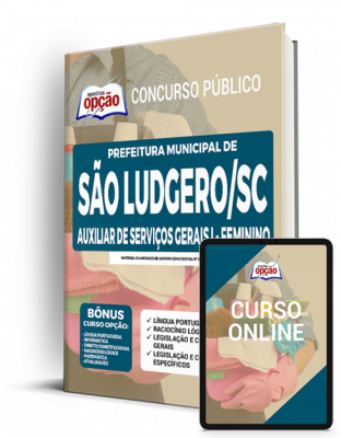 Apostila Prefeitura de São Ludgero - SC - Auxiliar de Serviços Gerais I - Feminino