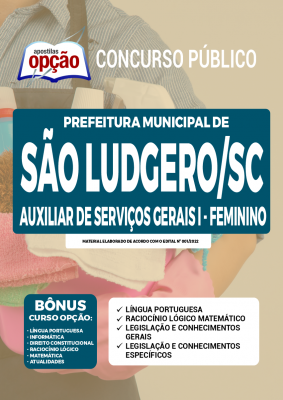 Apostila Prefeitura de São Ludgero - SC - Auxiliar de Serviços Gerais I - Feminino