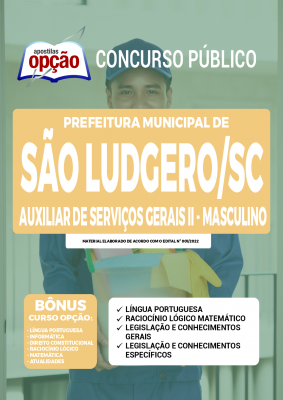 Apostila Prefeitura de São Ludgero - SC - Auxiliar de Serviços Gerais II - Masculino