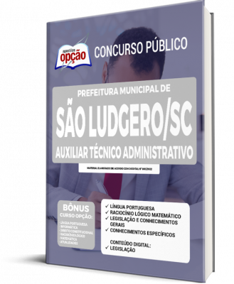 Apostila Prefeitura de São Ludgero - SC - Auxiliar Técnico Administrativo