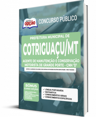 Apostila Prefeitura de Cotriguaçu - MT - Agente de Manutenção e Conservação - Motorista de Grande Porte - CNH "D"