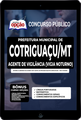 Apostila Prefeitura de Cotriguaçu - MT em PDF - Agente de Vigilância (Vigia Noturno)