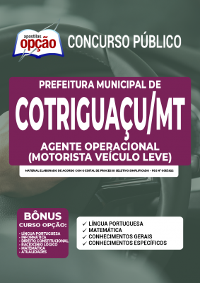 Apostila Prefeitura de Cotriguaçu - MT - Agente Operacional (Motorista Veículo Leve)