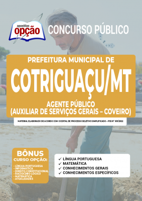 Apostila Prefeitura de Cotriguaçu - MT - Agente Público (Auxiliar de Serviços Gerais - Coveiro)